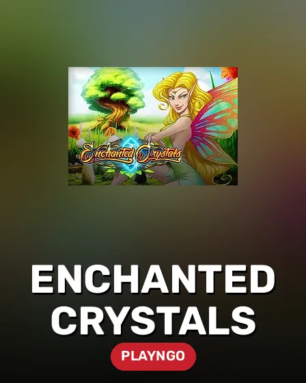 Enchanted Crystals