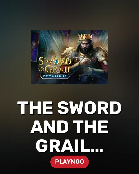 The Sword and the Grail Excalibur