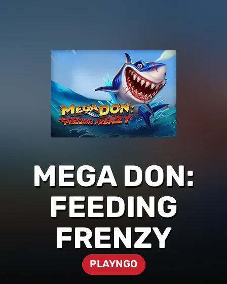 Mega Don: Feeding Frenzy