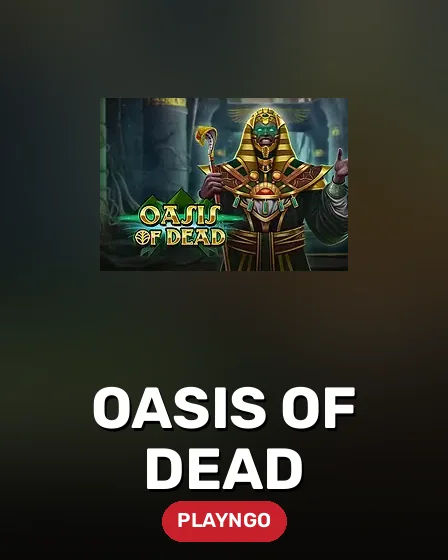 Oasis of Dead