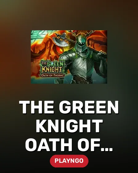 The Green Knight Oath of Thorns