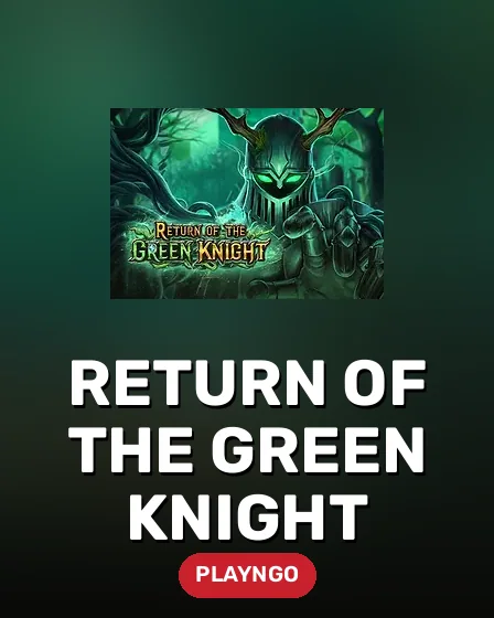 Return of The Green Knight
