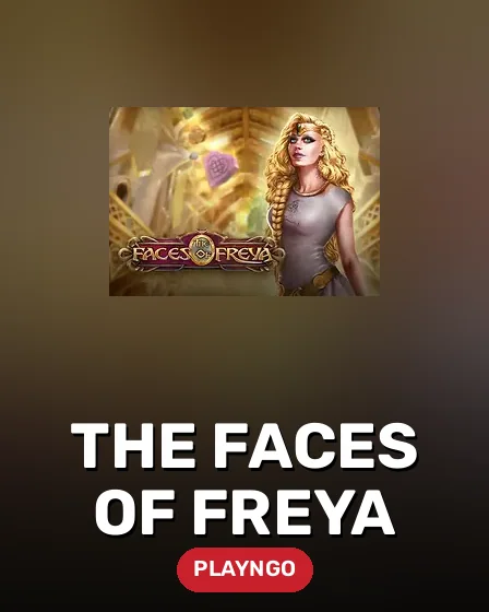 The Faces Of Freya