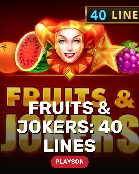 Fruits & Jokers: 40 Lines