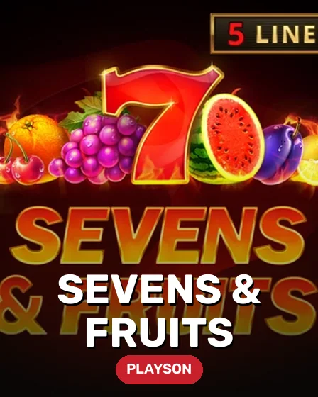 Sevens & Fruits