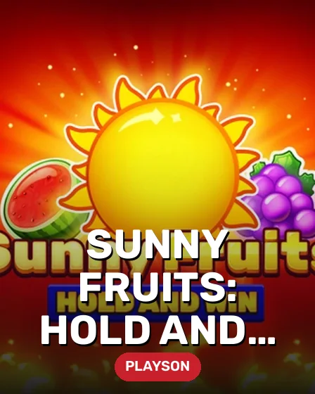 Sunny Fruits: Hold and Win