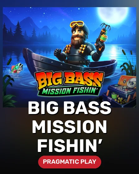 Big Bass Mission Fishin’