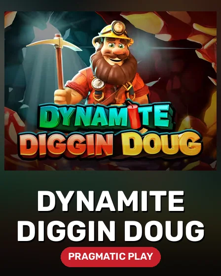 Dynamite Diggin Doug