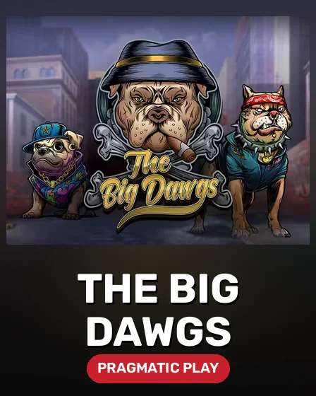 The Big Dawgs