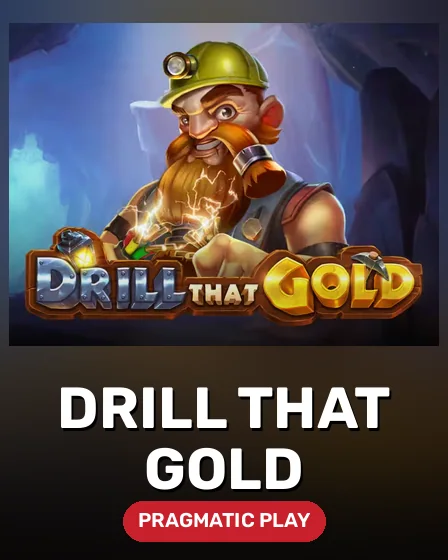 Drill that Gold