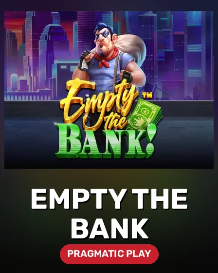 Empty the Bank
