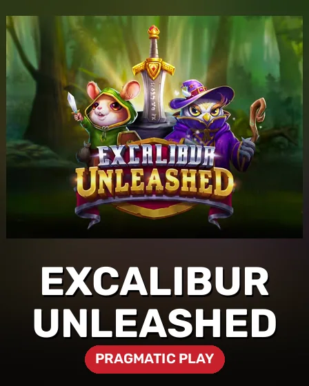 Excalibur Unleashed