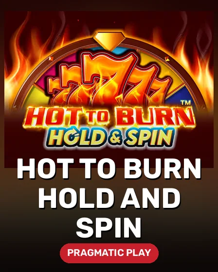 Hot to Burn Hold and Spin