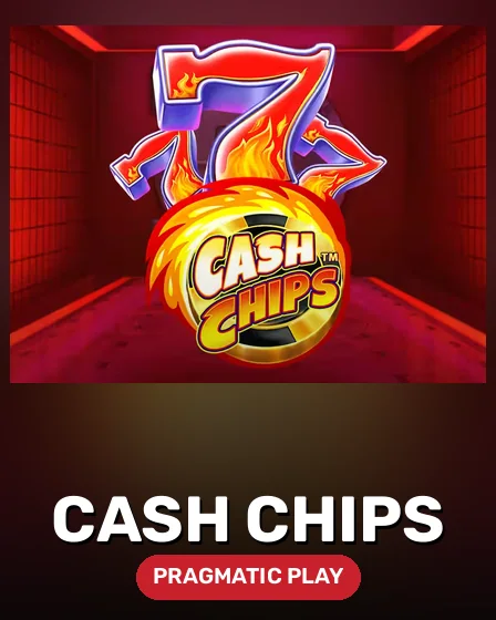 Cash Chips