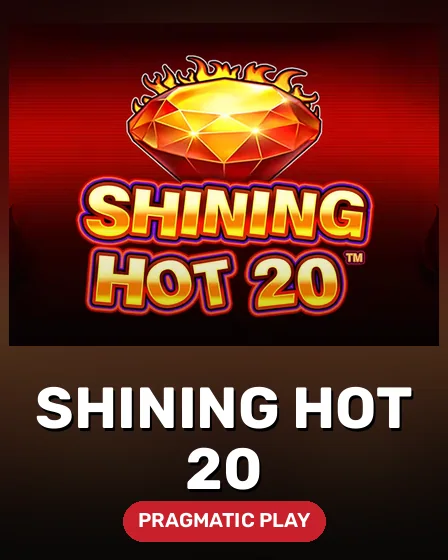 Shining Hot 20