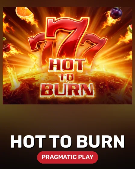 Hot to Burn