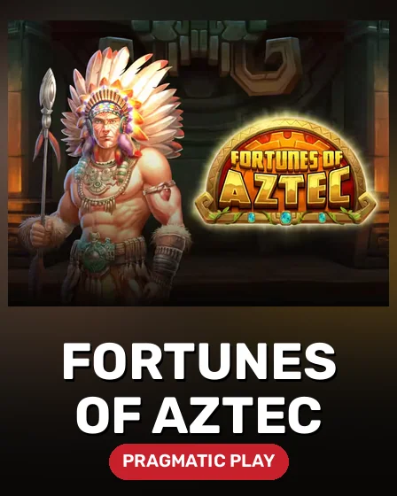 Fortunes of Aztec