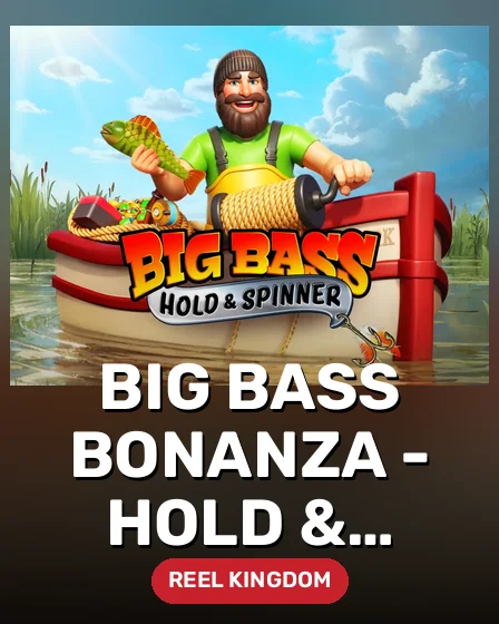 Big Bass Bonanza - Hold & Spinner