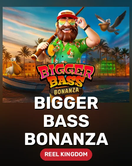 Bigger Bass Bonanza