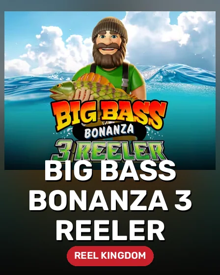Big Bass Bonanza 3 Reeler