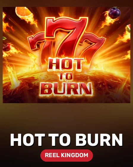 Hot to Burn