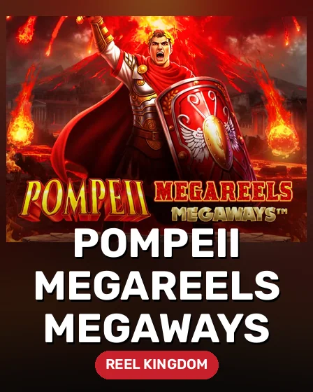 Pompeii Megareels Megaways