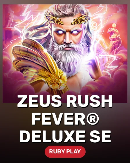 Zeus Rush Fever® Deluxe SE