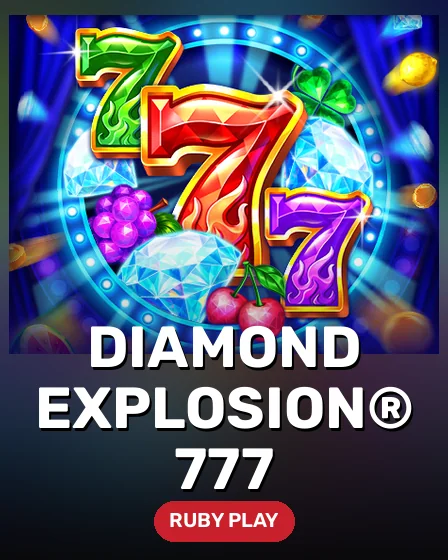 Diamond Explosion® 777