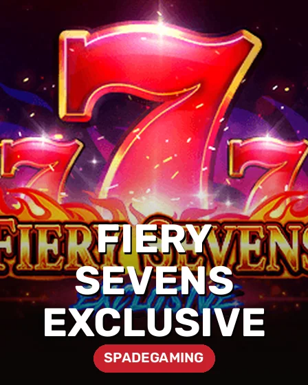 Fiery Sevens Exclusive